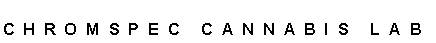 Text Box: Chromspec Cannabis lab
